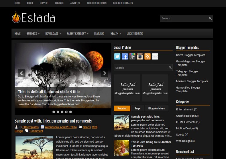 Estada Blogger Template. Blogger Themes. Best suitable for news blog templates. Ads ready blogspot templates help for add adsense ad code and easily showing adsence ads in your blog. Adapted from WordPress templates are converted from WordPress themes. It is help for take your rich. Blogger magazine template specially designed for magazine blogs. The writers can utilize this themes for take blog attractive to users. Elegant themes are more used themes in most of the blogs. Minimalist blog templates. Free premium blogger themes means, themes authors release two types of themes. One is premium another one is free. Premium templates given for cost but free themes given for no cost. You no need pay From California, USA. $10 USD, or $20 USD and more. But premium buyers get more facilities from authors But free buyers. If you run game or other animation oriented blogs, and you can try with Anime blog templates. Today the world is fashion world. So girls involve to the criteria for make their life fashionable. So we provide fashion blogger themes for make your fashionable. News is most important concept of the world. Download news blogger templates for publishing online news. You can make your blog as online shopping store. Get Online shopping store blogger template to sell your product. Navigation is most important to users find correct place. Download drop down menu, page navigation menu, breadcrumb navigation menu and vertical dropdown menu blogspot themes for free. Google Guide. Blogging tips and Tricks for bloggers. Google bloggers can get blogspot trick and tips for bloggers. Blog templates portfolio professional blogspot themes, You can store your life moments with your blogs with personal pages templates. Video and movie blogs owners get amazing movie blog themes for their blogs. Business templates download. We publish blogger themes for photographers. Photographers easily share photos via photography blog themes. St valentine Christmas Halloween templates. Download Slideshow slider templates for free. Under construction coming soon custom blogspot template. Best beautiful high quality Custom layouts Blog templates from templateism, SoraTemplates, templatetrackers, simple, cute free premium professional unique designs blog themes blogspot themes. Seo ready portfolio anime fashion movie movies health custom layouts best download blogspot themes simple cute free premium professional unique designs xml html code html5.