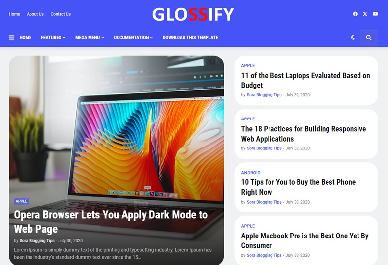 Glossify Blogger Template is the ultimate content publication website where users can get multiple options to publish content. It is best suited for multiple niches like Magazine, Fashion, Technology, Gaming, and sports.