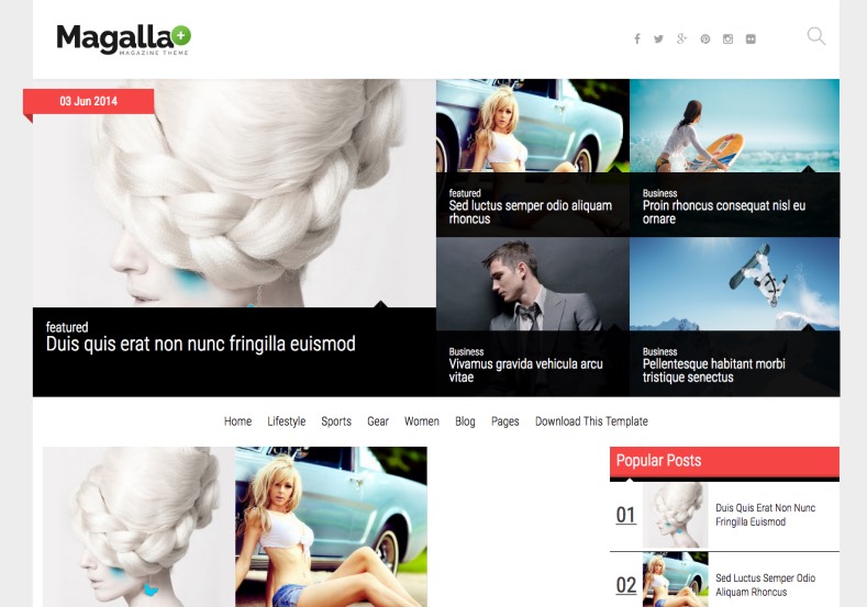 Magalla Blogger Template. Blogger Themes. Free Blogspot templates for your blogger blog. Best suitable for news blog templates. Best Ads ready blogspot templates help for add adsense ad code and easily showing adsence ads in your blog. Adapted from WordPress templates are converted from WordPress themes. It is help for take your rich. Blogger magazine template specially designed for magazine blogs. The writers can utilize this themes for take blog attractive to users. Elegant themes are more used themes in most of the blogs. Use minimalist blog templates for rich look for your blog. Free premium blogger themes means, themes authors release two types of themes. One is premium another one is free. Premium templates given for cost but free themes given for no cost. You no need pay From California, USA. $10 USD, or $20 USD and more. But premium buyers get more facilities from authors But free buyers. If you run game or other animation oriented blogs, and you can try with Anime blog templates. Today the world is fashion world. So girls involve to the criteria for make their life fashionable. So we provide fashion blogger themes for make your fashionable. News is most important concept of the world. Download news blogger templates for publishing online news. You can make your blog as online shopping store. Get Online shopping store blogger template to sell your product. Navigation is most important to users find correct place. Download drop down menu, page navigation menu, breadcrumb navigation menu and vertical dropdown menu blogspot themes for free. Google Guide to blogging tips and tricks for bloggers. Google bloggers can get blogspot trick and tips for bloggers. Blog templates portfolio professional blogspot themes, You can store your life moments with your blogs with personal pages templates. Video and movie blogs owners get amazing movie blog themes for their blogs. Business templates download. We publish blogger themes for photographers. Photographers easily share photos via photography blog themes. St valentine Christmas Halloween templates. Download Slideshow slider templates for free. Under construction coming soon custom blogspot template. Best beautiful high quality Custom layouts Blog templates from templateism, SoraTemplates, templatetrackers, simple, cute free premium professional unique designs blog themes blogspot themes. Seo ready portfolio anime fashion movie movies health custom layouts best download blogspot themes simple cute free premium professional unique designs xml html code html5. Magalla Blogger Template.